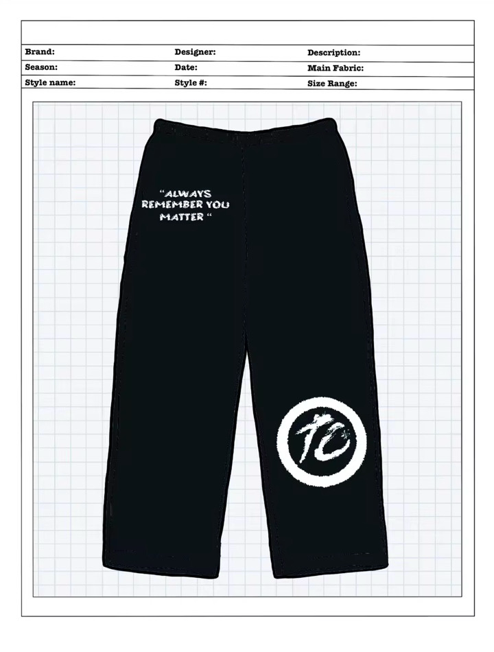 Always Remember You Matter Sweats