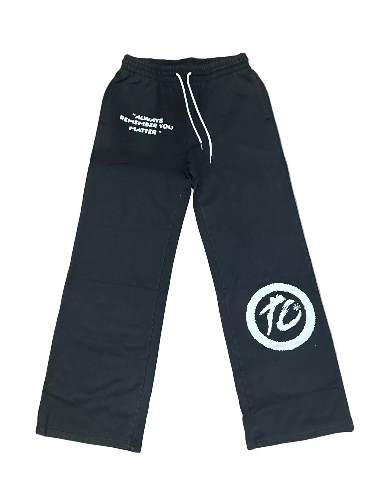 Always Remember You Matter Sweats